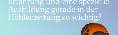 Podcast: Tauchen, Klettern, Erste Hilfe: Was man als Höhlenretter alles können muss